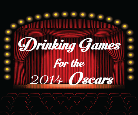 Drinking Games for the 2014 Oscars